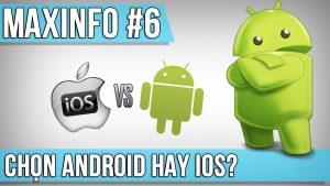 Android hay iOS