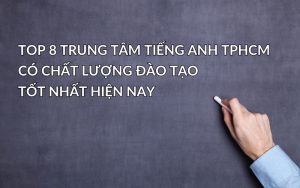 trung tâm tiếng Anh TPHCM