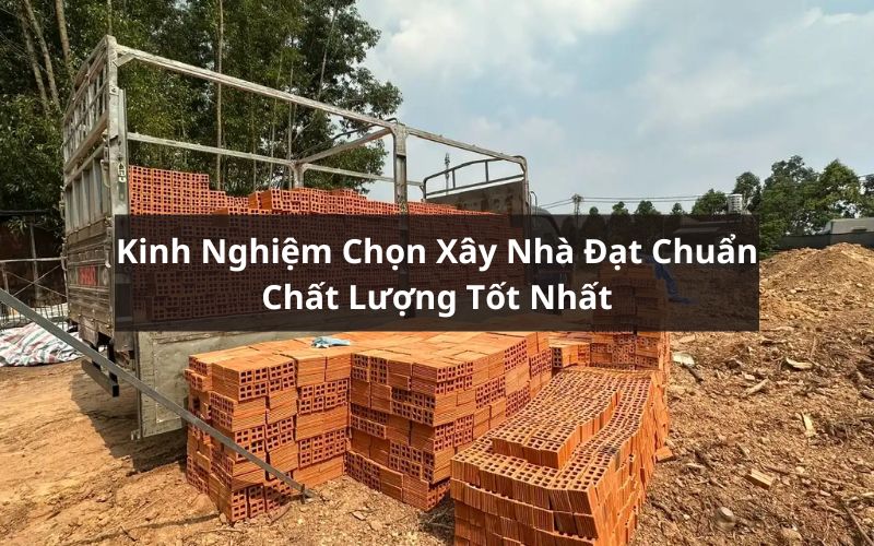 kinh nghiệm chọn gạch xây nhà