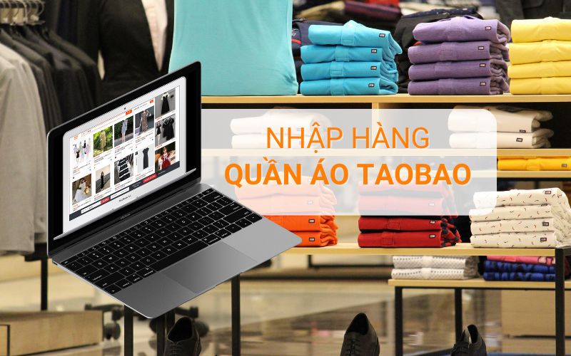 ưu điểm của nguồn hàng quần áo trên Taobao