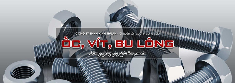 Đại lý bulong ốc vít Kinh Thuận